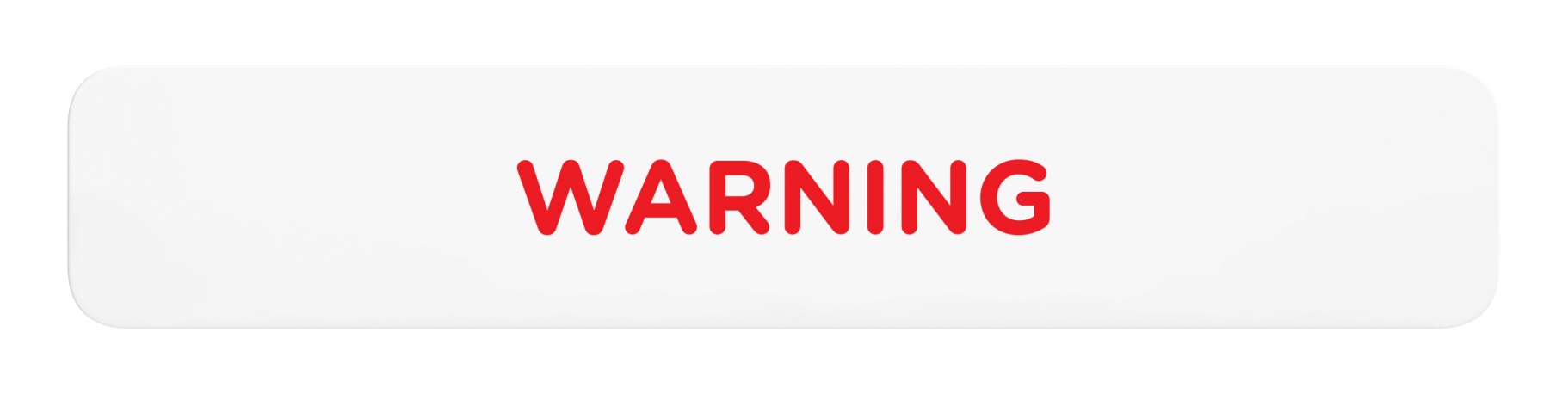 Warning_Sign_Door_Wall Mount Sign_8x1.5_6mm Thick Solid Surface Sign with Inlay Resins_Self Adhesive